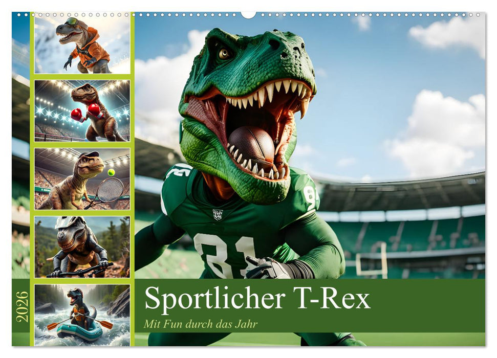 Sportlicher T-Rex - Mit Fun durch das Jahr (CALVENDO Wandkalender 2026)
