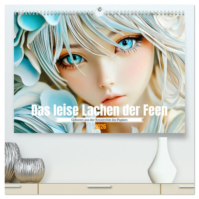 Das leise Lachen der Feen (CALVENDO Premium Wandkalender 2026)