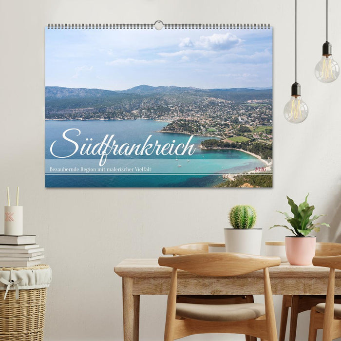 Südfrankreich - Bezaubernde Region mit malerischer Vielfalt (CALVENDO Wandkalender 2026)