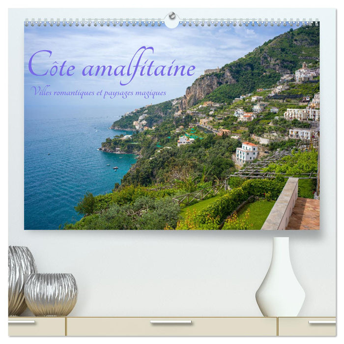 Côte amalfitaine - Villes romantiques et paysages magiques (CALVENDO Calendrier supérieur 2026)