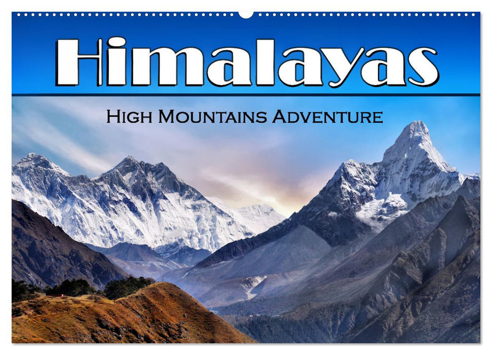 Himalayas high mountains adventure (CALVENDO Monthly Calendar 2026)