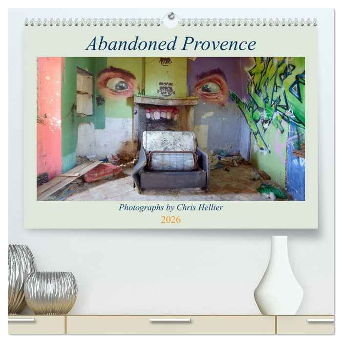 Abandoned Provence (CALVENDO Premium-Calendar 2026)