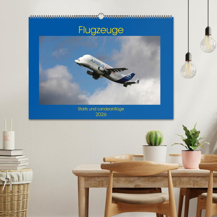 Flugzeuge - Starts und Landeanflüge (CALVENDO Wandkalender 2026)