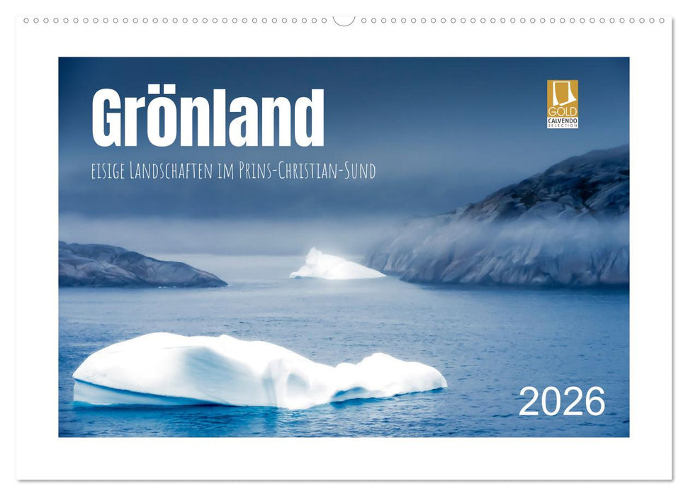 Grönland - eisige Landschaften im Prins Christian Sund (CALVENDO Wandkalender 2026)
