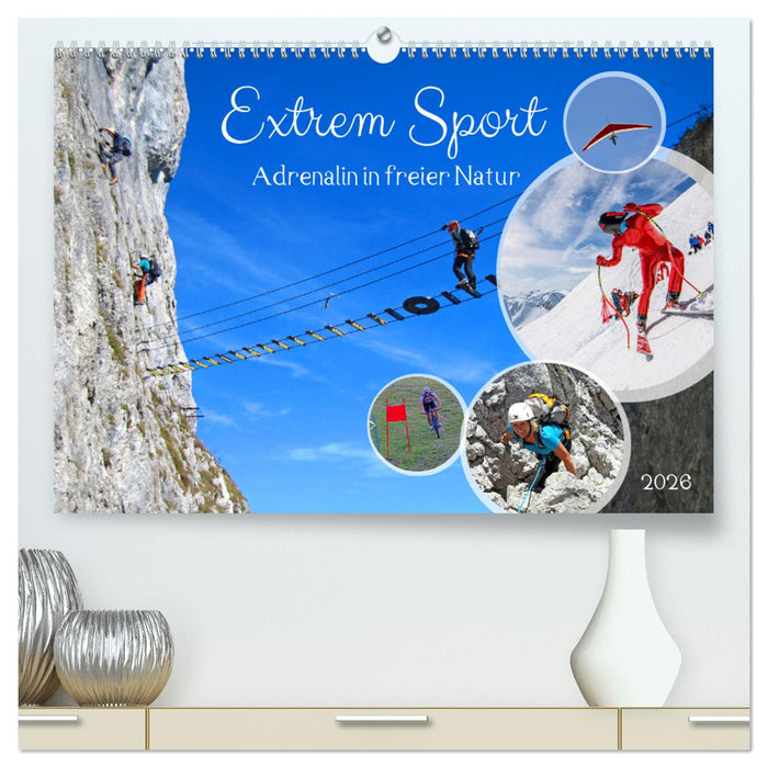 Extrem Sport (CALVENDO Premium Wandkalender 2026)