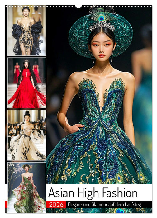 Asian High Fashion. Eleganz und Glamour auf dem Laufsteg (CALVENDO Wandkalender 2026)