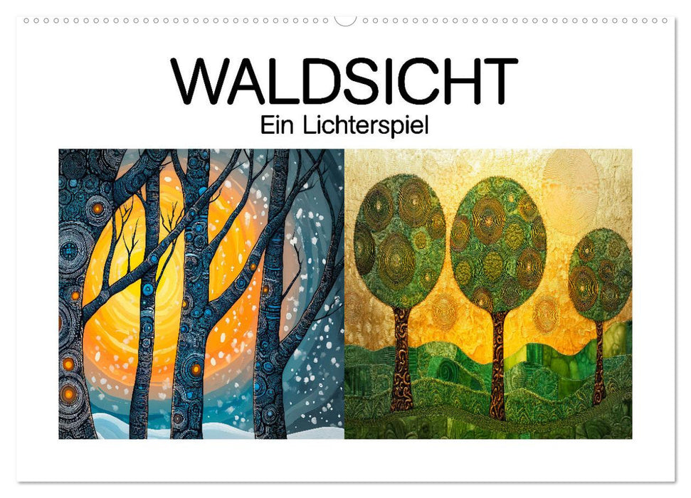 Waldsicht - Ein Lichterspiel (CALVENDO Wandkalender 2026)