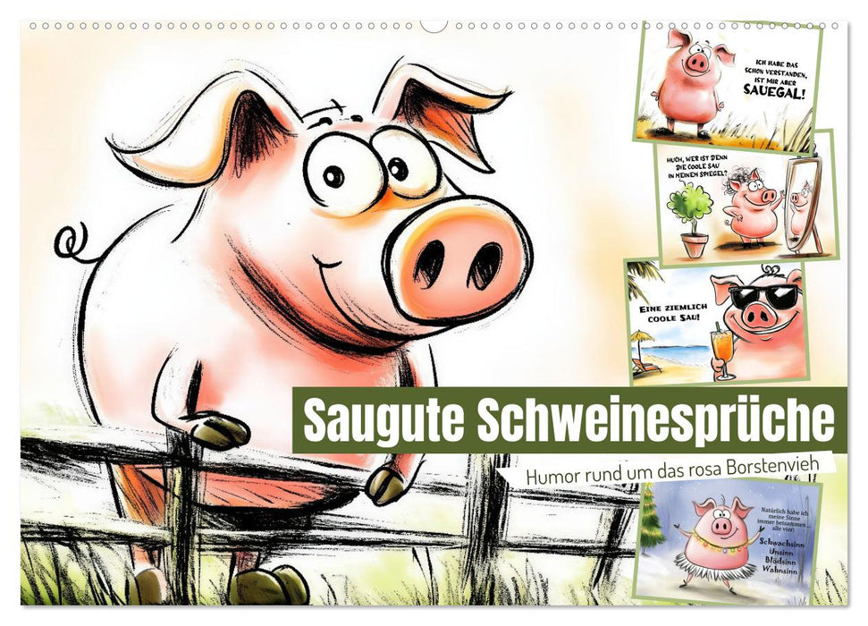 Saugute Schweinesprüche (CALVENDO Wandkalender 2026)