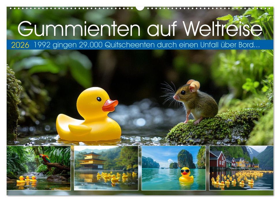 Gummienten auf Weltreise (CALVENDO Wandkalender 2026)