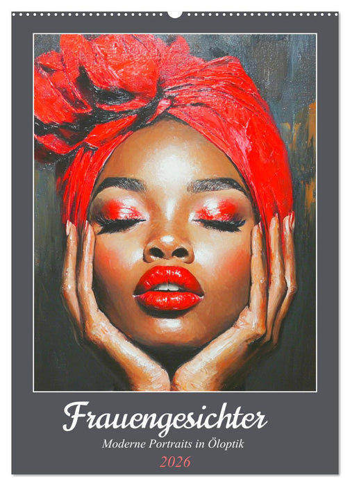 Frauengesichter. Moderne Portraits in Öloptik (CALVENDO Wandkalender 2026)