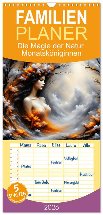 Die Magie der Natur Monatsköniginnen (CALVENDO Familienplaner 2026)