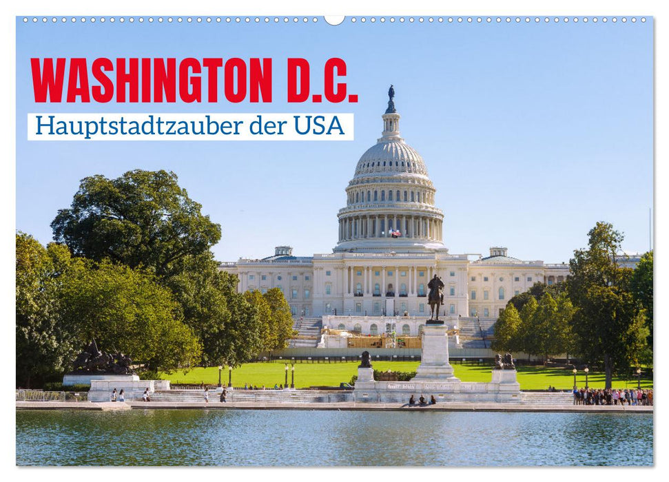 Washington, D.C., Hauptstadtzauber der USA (CALVENDO Wandkalender 2026)