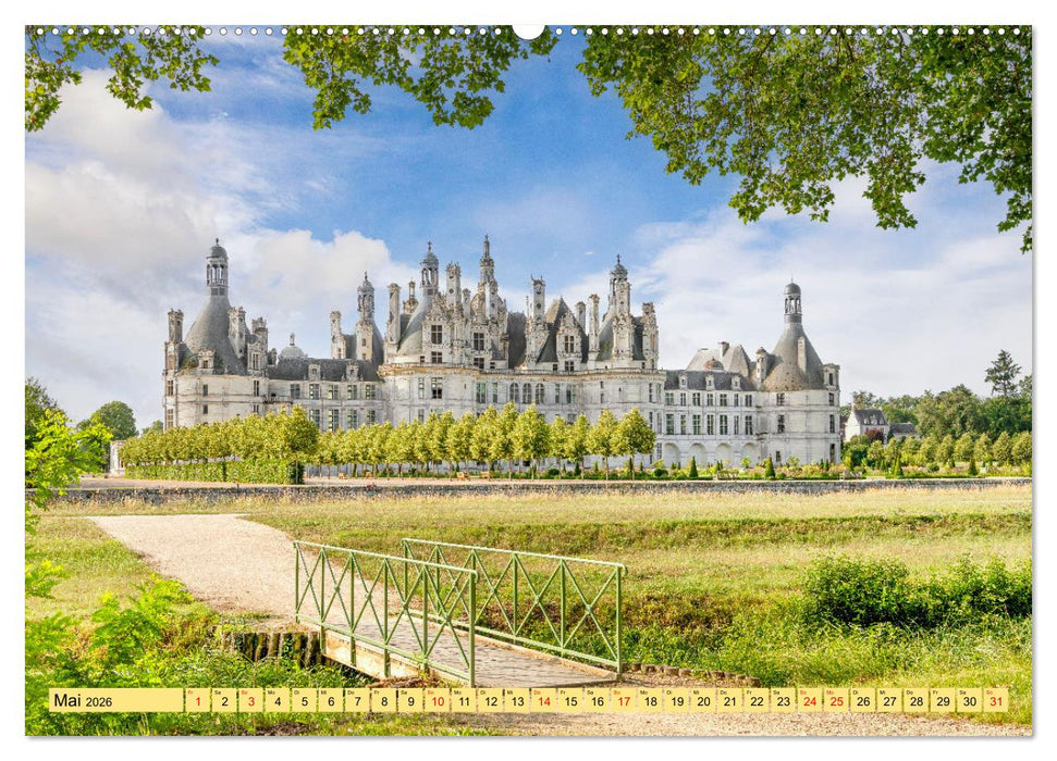 Châteaux. Im Tal der Loire (CALVENDO Wandkalender 2026)
