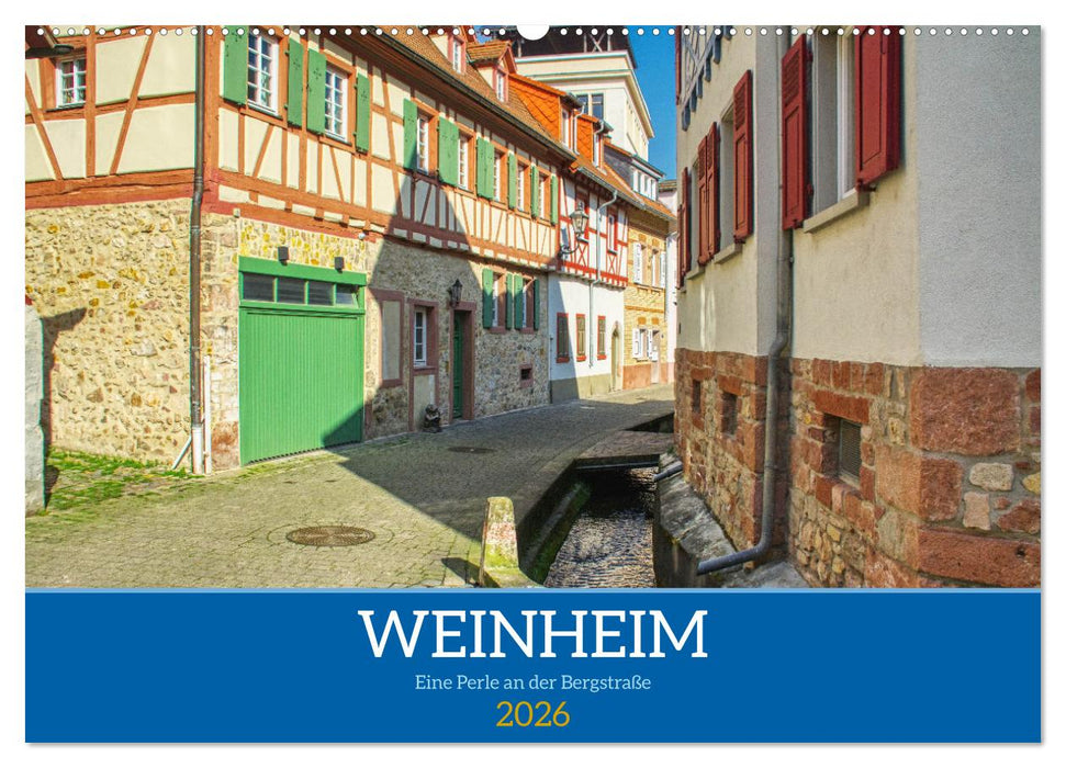 Weinheim - Eine Perle an der Bergstraße (CALVENDO Wandkalender 2026)