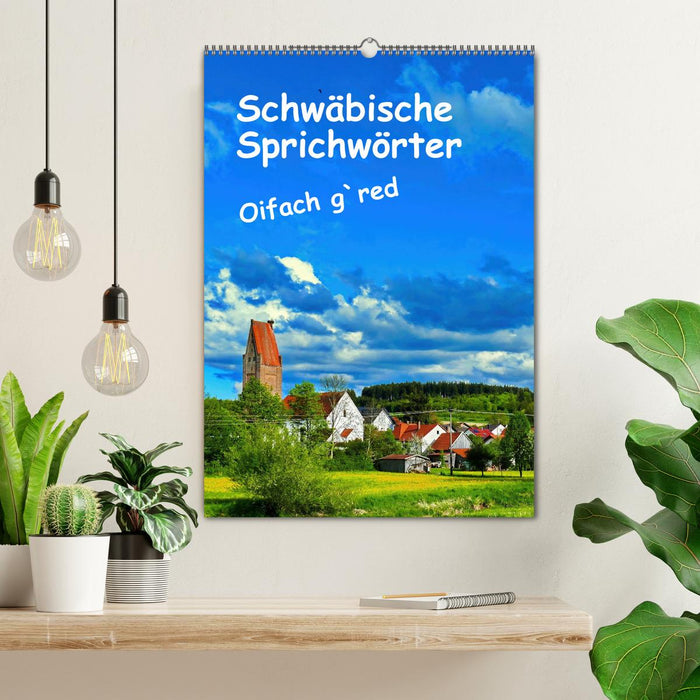 Schwäbische Sprichwörter Oifach g`redt (CALVENDO Wandkalender 2026)