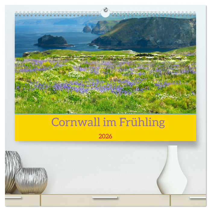 Cornwall im Frühling (CALVENDO Premium Wandkalender 2026)
