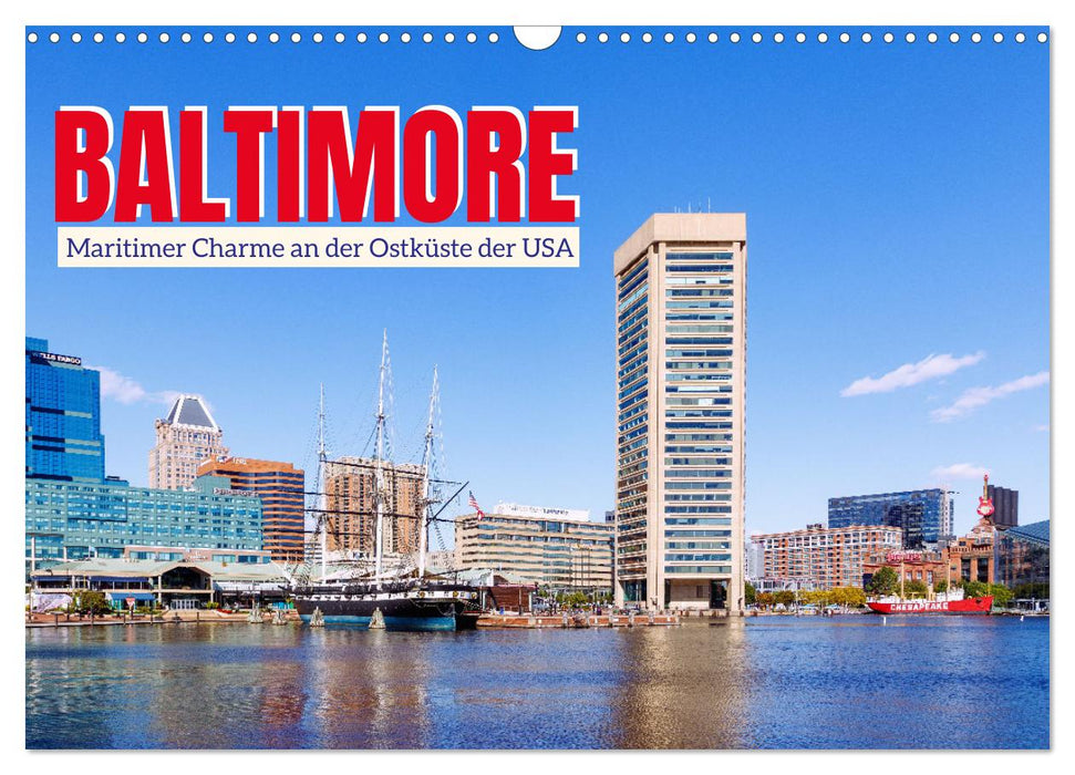 Baltimore. Maritimer Charme an der Ostküste der USA (CALVENDO Wandkalender 2026)