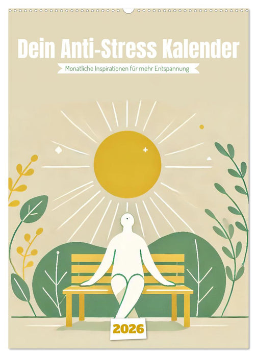 Dein Anti-Stress Kalender - Monatliche Inspirationen für mehr Entspannung (CALVENDO Wandkalender 2026)