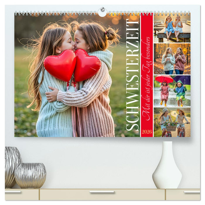 Schwesterzeit - Mit dir ist jeder Tag besonders (CALVENDO Premium Wandkalender 2026)