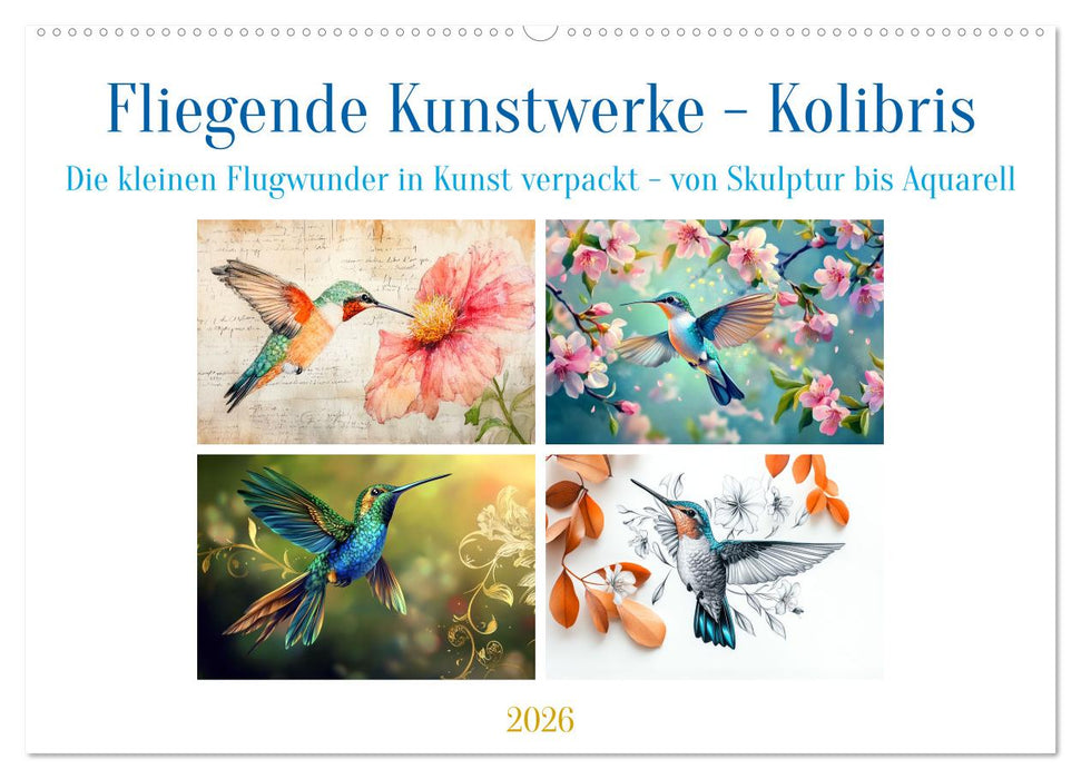 Fliegende Kunstwerke - Kolibris (CALVENDO Wandkalender 2026)