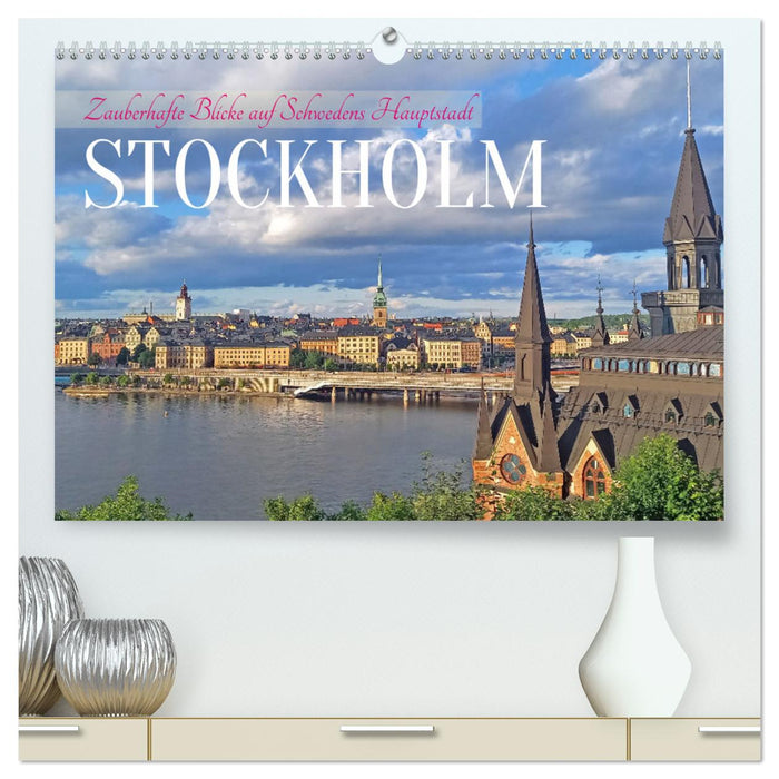Zauberhafte Blicke auf Schwedens Hauptstadt Stockholm (CALVENDO Premium Wandkalender 2026)