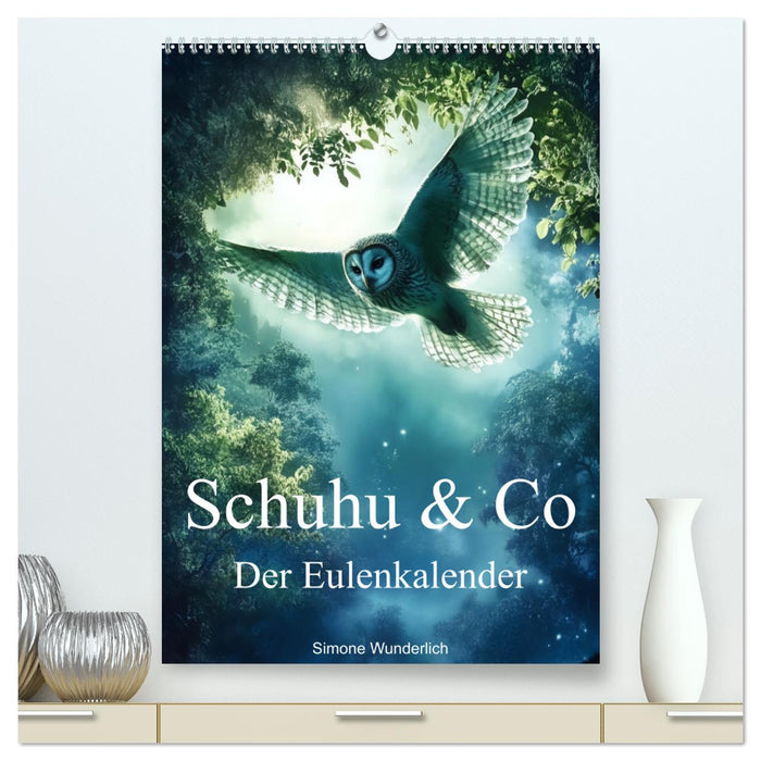 Schuhu & Co - Der Eulenkalender (CALVENDO Premium Wandkalender 2026)