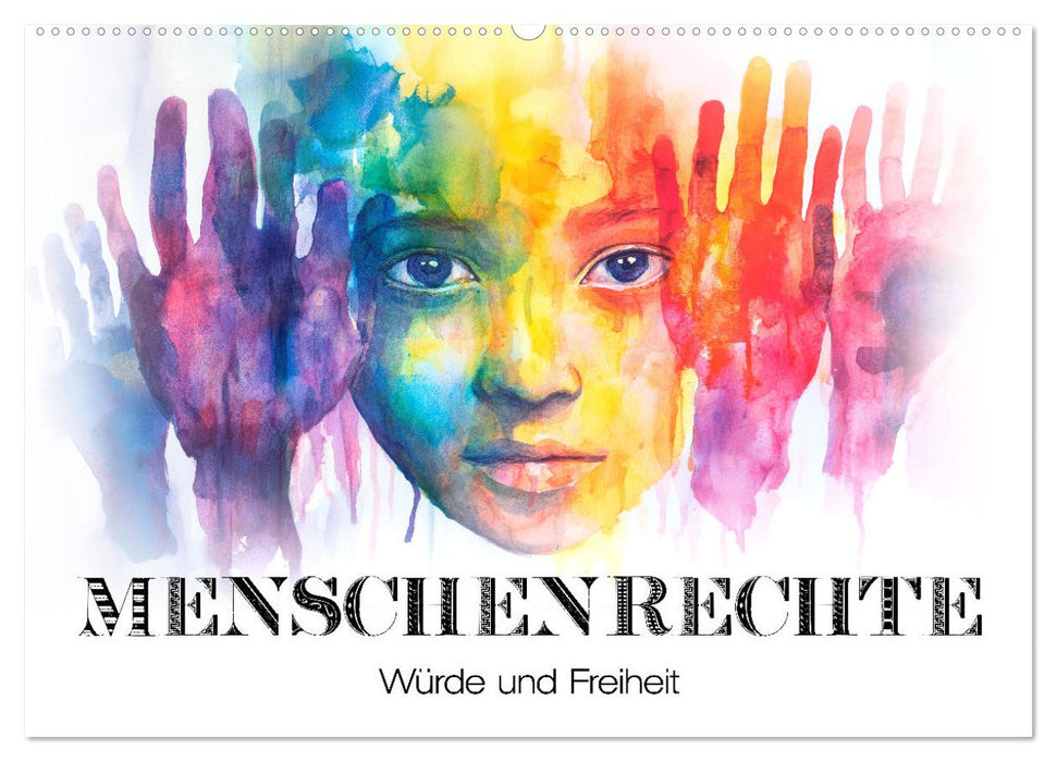 Menschenrechte - Würde und Freiheit (CALVENDO Wandkalender 2026)