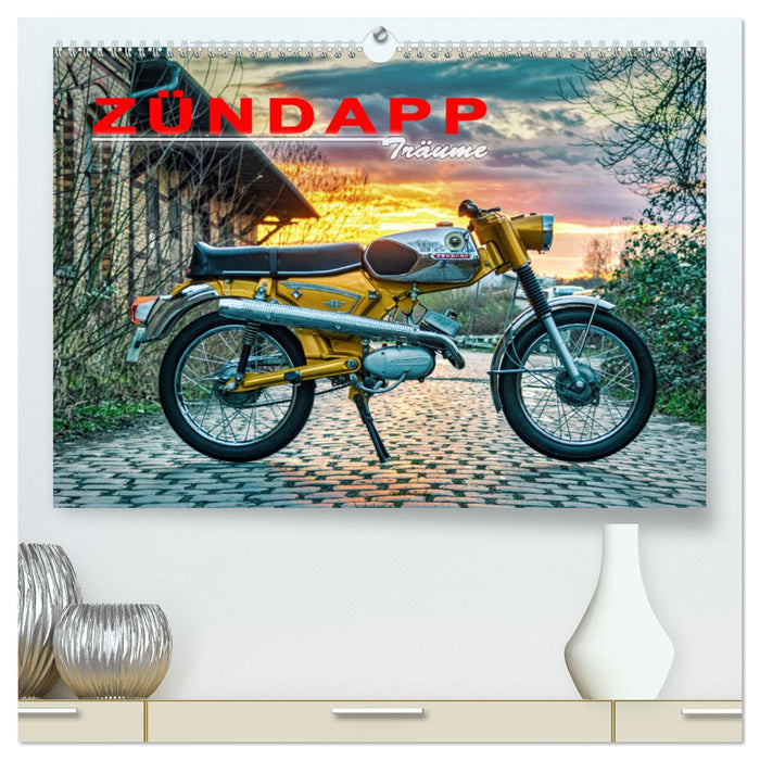 Zündapp-Träume (CALVENDO Premium Wandkalender 2026)