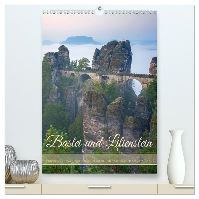 Bastei und Lilienstein - Unterwegs an zwei märchenhaften Orten in der Sächsischen Schweiz (CALVENDO Premium Wandkalender 2026)