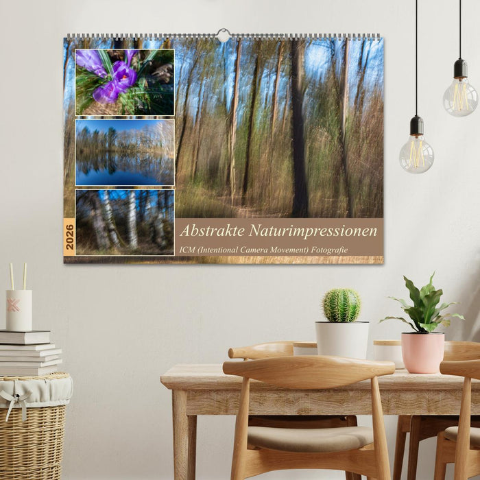 Abstrakte Naturerlebnisse - ICM (Intentional Camera Movement) Fotografie (CALVENDO Wandkalender 2026)