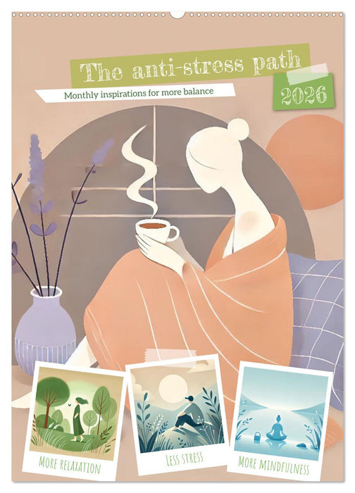 The anti-stress path - Monthly inspirations for more balance (CALVENDO Monthly Calendar 2026)