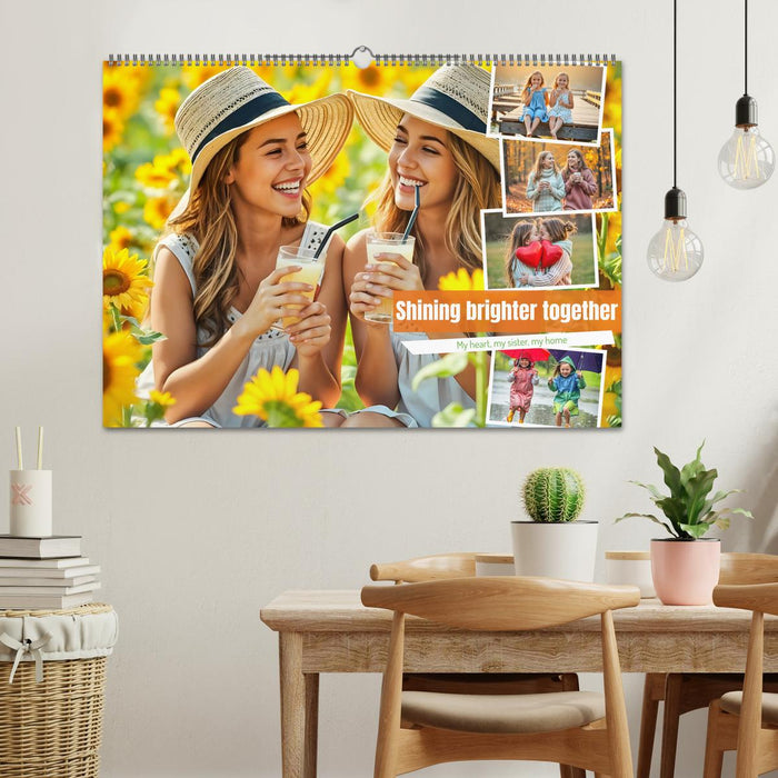 Shining brighter together - My heart, my sister, my home (CALVENDO Monthly Calendar 2026)