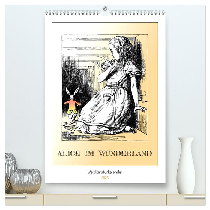 Alice im Wunderland - Weltliteraturkalender (CALVENDO Premium Wandkalender 2026)