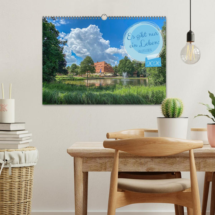 Es gibt nur ein Leben: Fallersleben. (CALVENDO Wandkalender 2026)