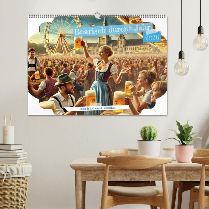 Boarisch durchs Jahr - Feste Bräuche und Lebenslust (CALVENDO Wandkalender 2026)