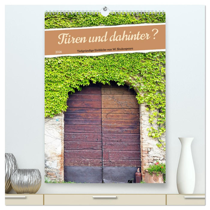 Türen und dahinter ? (CALVENDO Premium Wandkalender 2026)