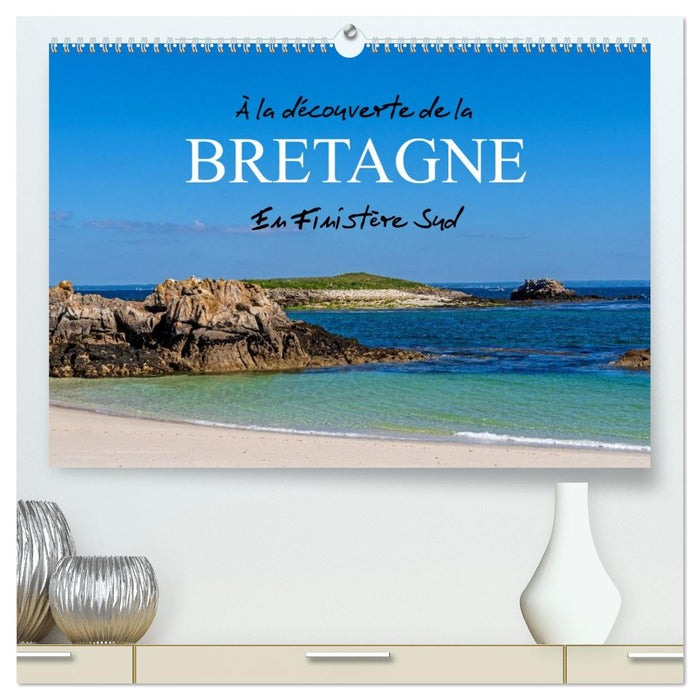 À la découverte de la Bretagne - En Finistère Sud (CALVENDO Calendrier supérieur 2026)