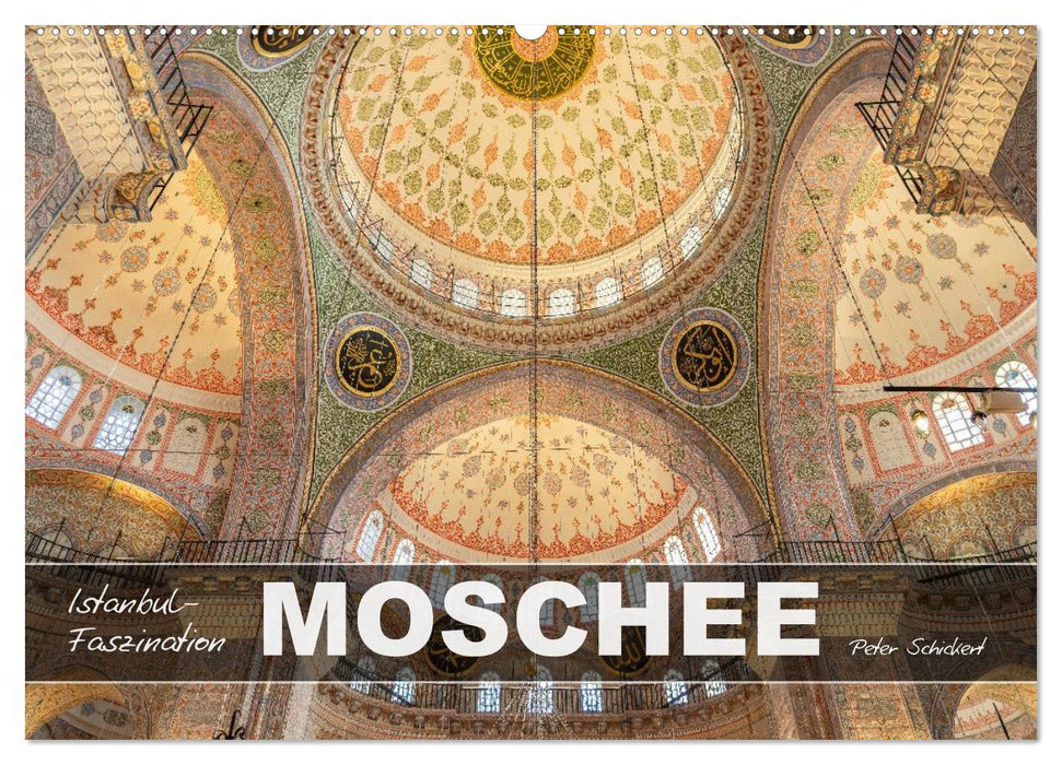 Istanbul - Faszination Moschee (CALVENDO Wandkalender 2026)