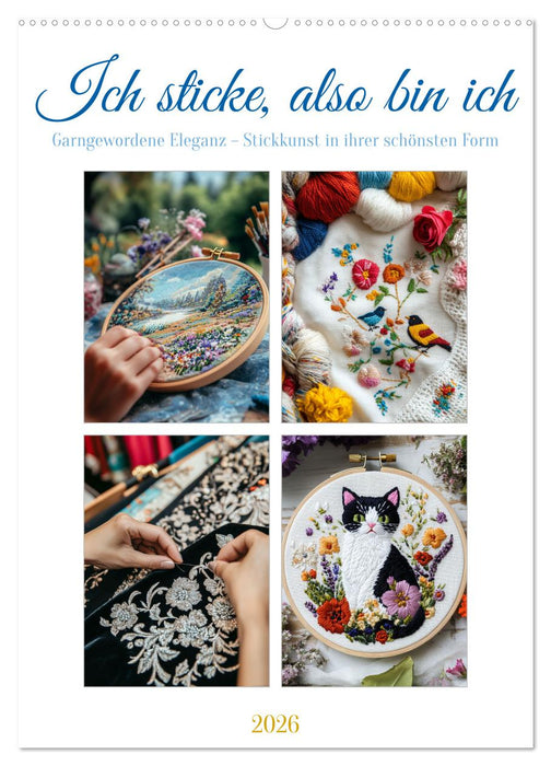 Ich sticke, also bin ich (CALVENDO Wandkalender 2026)