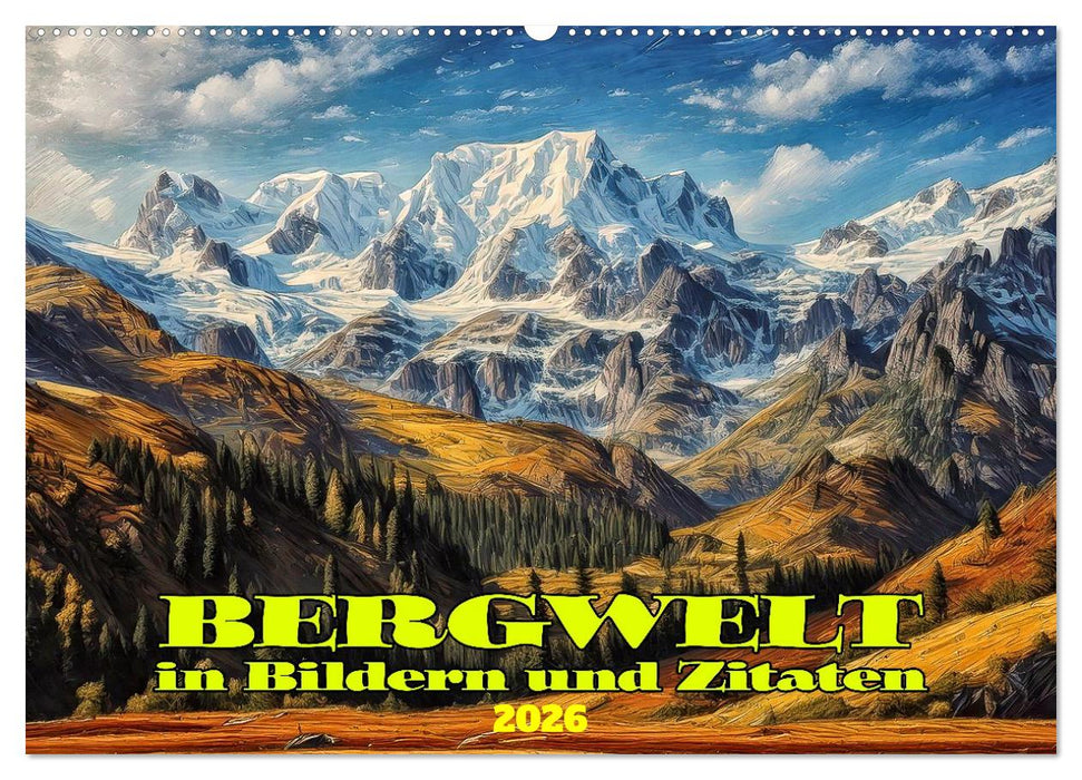 Bergwelt in Bildern und Zitaten (CALVENDO Wandkalender 2026)