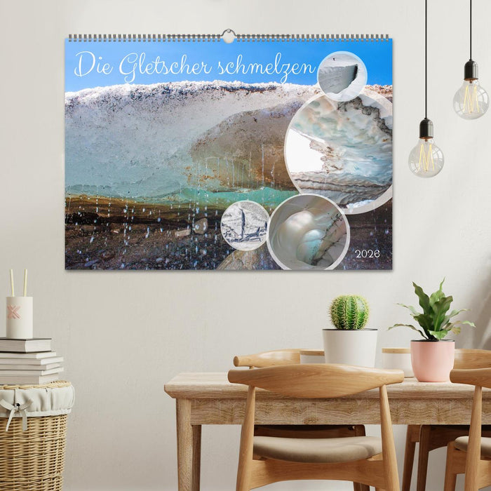 Die Gletscher schmelzen (CALVENDO Wandkalender 2026)