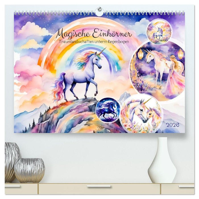 Magische Einhörner - Traumlandschaften unterm Regenbogen (CALVENDO Premium Wandkalender 2026)