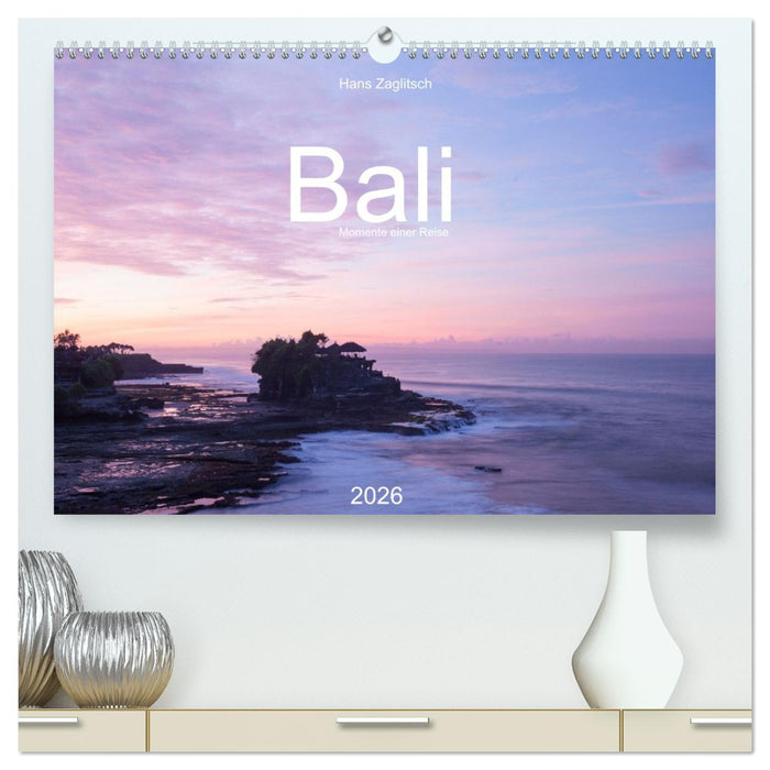 Bali - Momente einer Reise (CALVENDO Premium Wandkalender 2026)