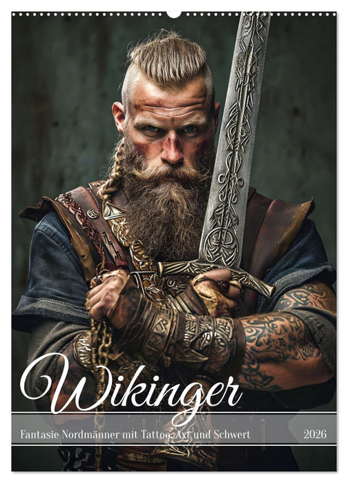 Wikinger - Fantasie Nordmänner mit Tattoo, Axt und Schwert (CALVENDO Wandkalender 2026)