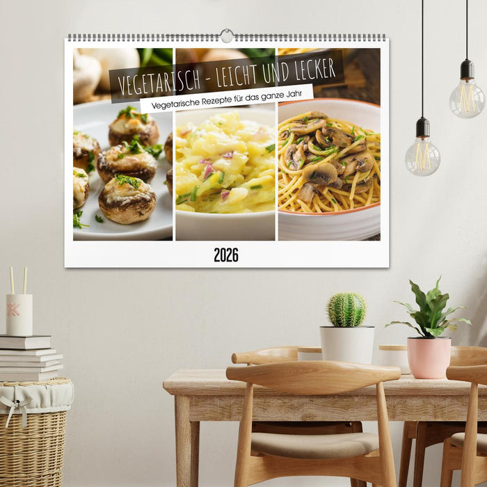 Vegetarisch - leicht und lecker (CALVENDO Wandkalender 2026)