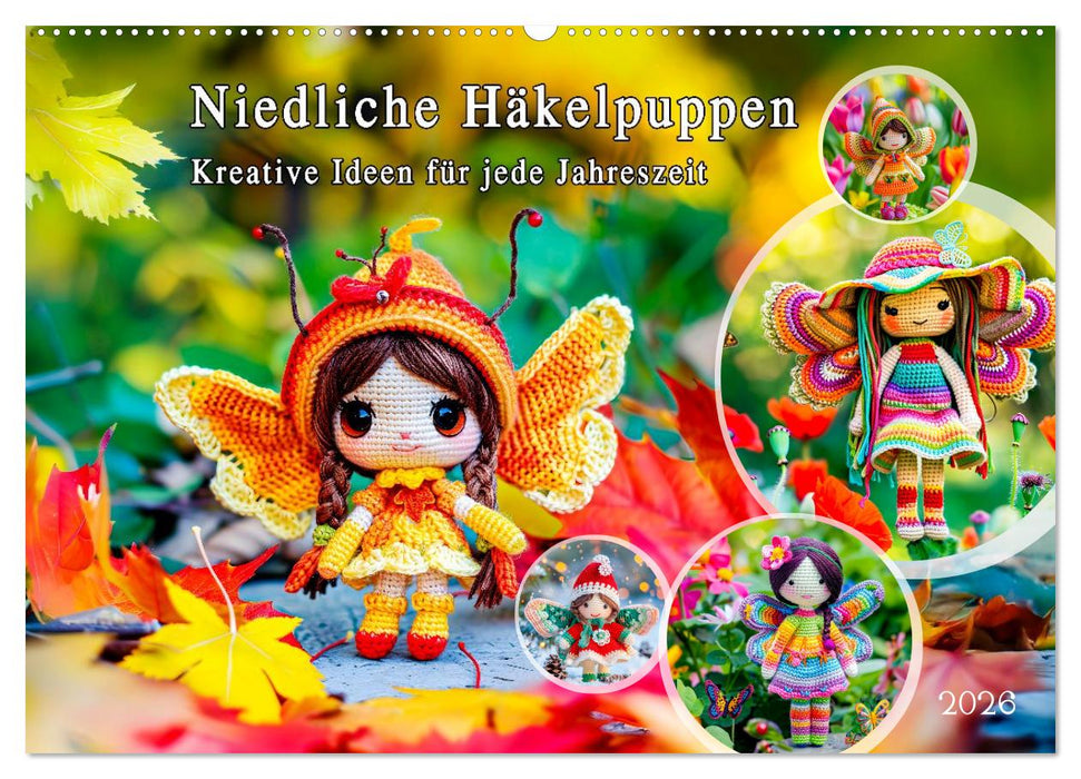 Niedliche Häkelpuppen - Kreative Ideen für jede Jahreszeit (CALVENDO Wandkalender 2026)