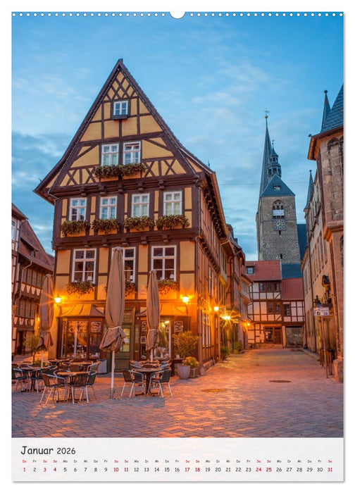 Quedlinburg - Welterbestadt und Tor zum Harz (CALVENDO Premium Wandkalender 2026)
