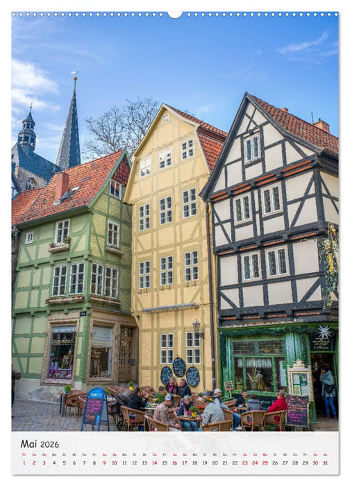 Quedlinburg - Welterbestadt und Tor zum Harz (CALVENDO Premium Wandkalender 2026)