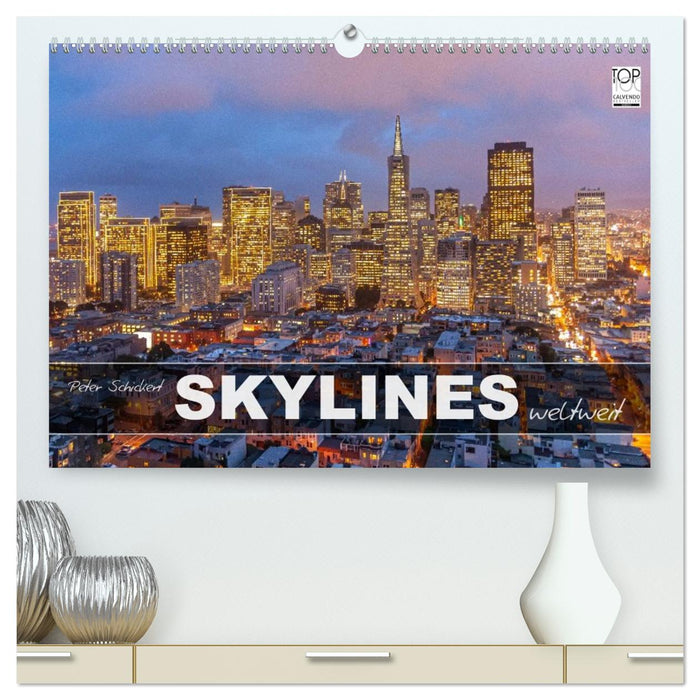 Skylines weltweit (CALVENDO Premium Wandkalender 2026)