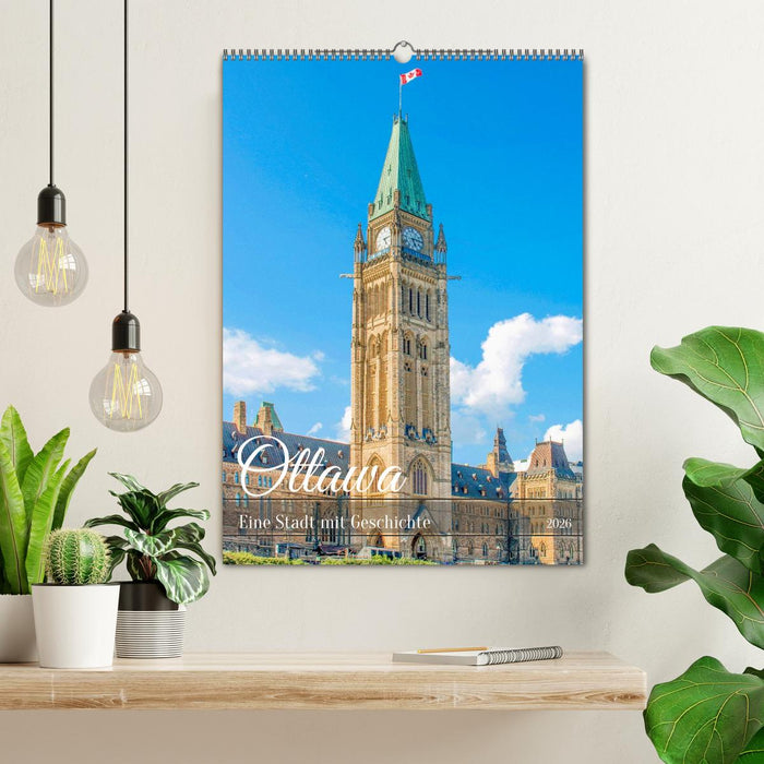 Ottawa - Eine Stadt mit Geschichte (CALVENDO Wandkalender 2026)